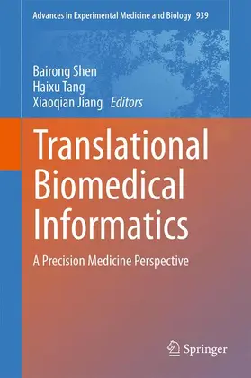 Shen / Jiang / Tang |  Translational Biomedical Informatics | Buch |  Sack Fachmedien
