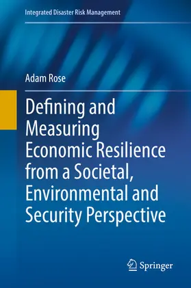 Rose | Defining and Measuring Economic Resilience from a Societal, Environmental and Security Perspective | E-Book | www.sack.de