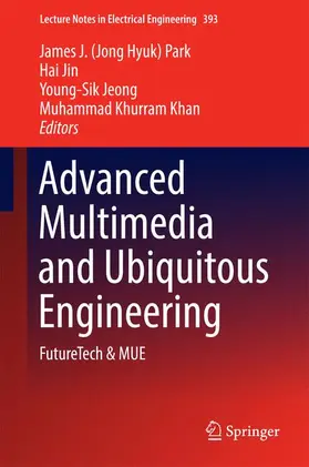 Park / Khan / Jin |  Advanced Multimedia and Ubiquitous Engineering | Buch |  Sack Fachmedien
