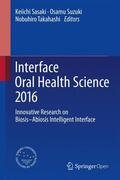 Sasaki / Takahashi / Suzuki |  Interface Oral Health Science 2016 | Buch |  Sack Fachmedien
