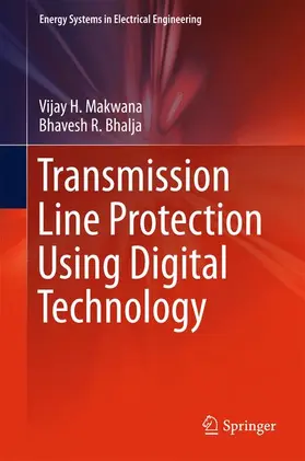 Makwana / Bhalja |  Transmission Line Protection Using Digital Technology | Buch |  Sack Fachmedien
