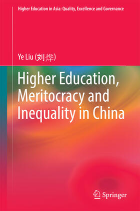 Liu |  Higher Education, Meritocracy and Inequality in China | eBook | Sack Fachmedien