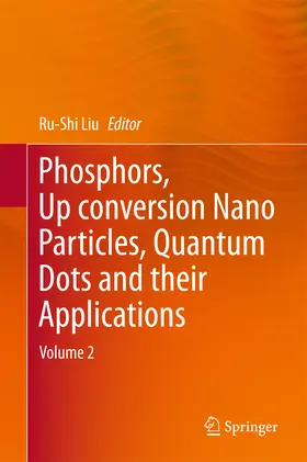 Liu | Phosphors, Up Conversion Nano Particles, Quantum Dots and Their Applications | E-Book | sack.de
