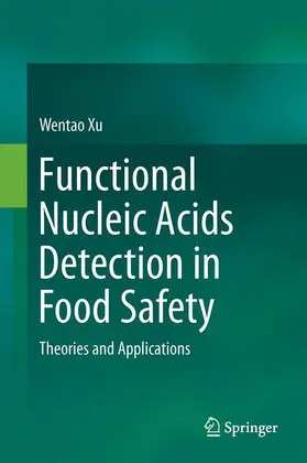 Xu |  Functional Nucleic Acids Detection in Food Safety | Buch |  Sack Fachmedien