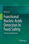 Xu |  Functional Nucleic Acids Detection in Food Safety | Buch |  Sack Fachmedien