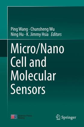 Wang / Hsia / Wu | Micro/Nano Cell and Molecular Sensors | Buch | 978-981-10-1656-1 | sack.de
