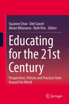 Choo / Vinz / Sawch |  Educating for the 21st Century | Buch |  Sack Fachmedien