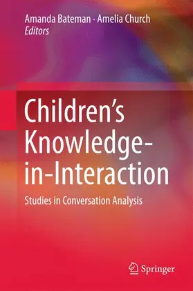 Church / Bateman |  Children's Knowledge-in-Interaction | Buch |  Sack Fachmedien
