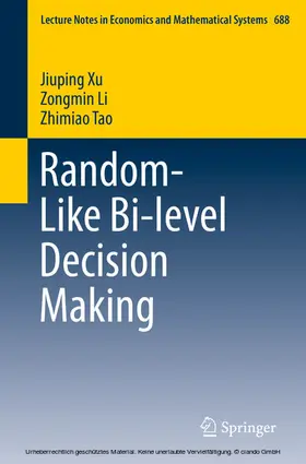 Xu / Li / Tao | Random-Like Bi-level Decision Making | E-Book | sack.de