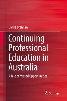 Brennan |  Continuing Professional Education in Australia | eBook | Sack Fachmedien