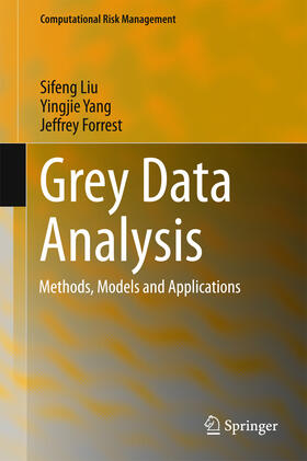 Liu / Yang / Forrest | Grey Data Analysis | E-Book | sack.de