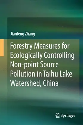 Zhang |  Forestry Measures for Ecologically Controlling Non-point Source Pollution in Taihu Lake Watershed, China | Buch |  Sack Fachmedien