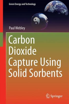 Webley |  Carbon Dioxide Capture Using Solid Sorbents | Buch |  Sack Fachmedien