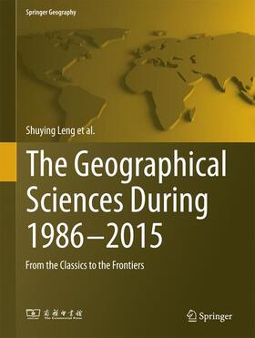 Leng / Lin / Gao | The Geographical Sciences During 1986¿2015 | Buch | 978-981-10-1883-1 | sack.de