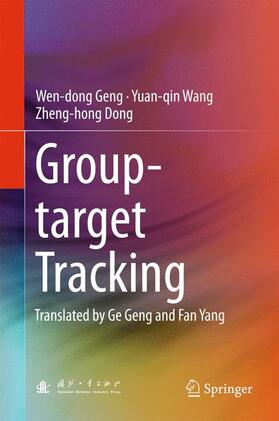 Geng / Wang / Dong | Group-target Tracking | Buch | 978-981-10-1886-2 | sack.de