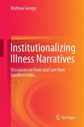George |  Institutionalizing Illness Narratives | Buch |  Sack Fachmedien