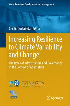 Tortajada |  Increasing Resilience to Climate Variability and Change | Buch |  Sack Fachmedien