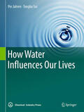 Jahren / Sui |  How Water Influences Our Lives | eBook | Sack Fachmedien