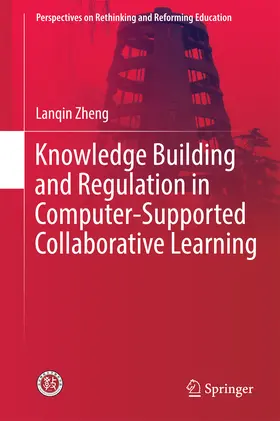 Zheng | Knowledge Building and Regulation in Computer-Supported Collaborative Learning | E-Book | www.sack.de