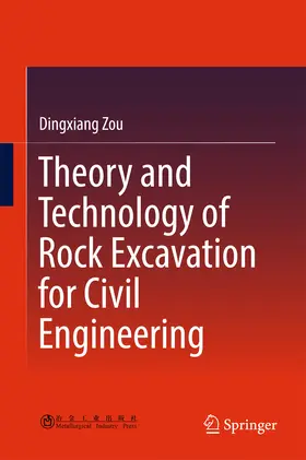 Zou | Theory and Technology of Rock Excavation for Civil Engineering | E-Book | sack.de