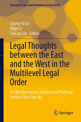 Lo / Lin / Li | Legal Thoughts between the East and the West in the Multilevel Legal Order | Buch | 978-981-10-1994-4 | sack.de