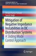 Fulwani / Singh |  Mitigation of Negative Impedance Instabilities in DC Distribution Systems | Buch |  Sack Fachmedien