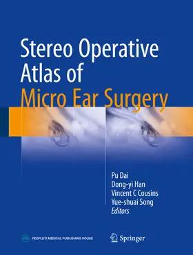 Dai / Han / Cousins |  Stereo Operative Atlas of Micro Ear Surgery | eBook | Sack Fachmedien