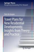 De Gruyter |  Travel Plans for New Residential Developments: Insights from Theory and Practice | Buch |  Sack Fachmedien