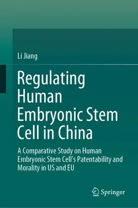Jiang |  Regulating Human Embryonic Stem Cell in China | Buch |  Sack Fachmedien