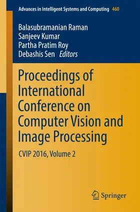 Raman / Kumar / Roy |  Proceedings of International Conference on Computer Vision and Image Processing | eBook | Sack Fachmedien
