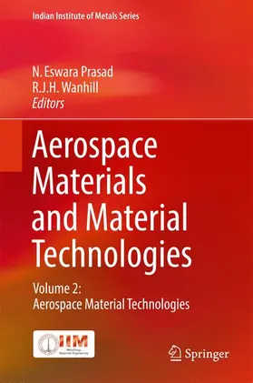 Wanhill / Prasad | Aerospace Materials and Material Technologies | Buch | 978-981-10-2142-8 | www.sack.de