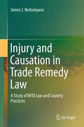 Nedumpara | Injury and Causation in Trade Remedy Law | E-Book | www.sack.de