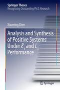 Chen |  Analysis and Synthesis of Positive Systems Under ¿1 and L1 Performance | Buch |  Sack Fachmedien