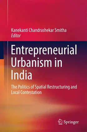 Smitha | Entrepreneurial Urbanism in India | Buch | 978-981-10-2235-7 | sack.de