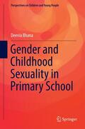 Bhana |  Gender and Childhood Sexuality in Primary School | Buch |  Sack Fachmedien