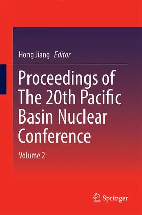 Jiang | Proceedings of The 20th Pacific Basin Nuclear Conference | Buch | 978-981-10-2316-3 | sack.de