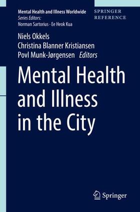 Okkels / Munk-Jørgensen / Kristiansen |  Mental Health and Illness in the City | Buch |  Sack Fachmedien