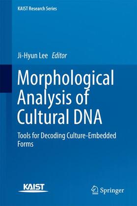Lee | Morphological Analysis of Cultural DNA | Buch | 978-981-10-2328-6 | sack.de