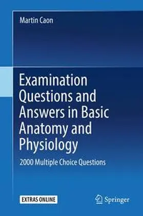 Caon |  Examination Questions and Answers in Basic Anatomy and Physiology | Buch |  Sack Fachmedien