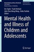 Taylor / Yoshida / Verhulst |  Mental Health and Illness of Children and Adolescents | Buch |  Sack Fachmedien