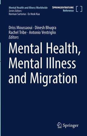 Ventriglio / Moussaoui / Bhugra |  Mental Health, Mental Illness and Migration | Buch |  Sack Fachmedien