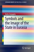 Sengupta |  Symbols and the Image of the State in Eurasia | Buch |  Sack Fachmedien