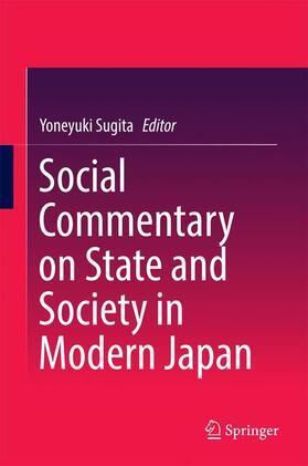 Sugita | Social Commentary on State and Society in Modern Japan | Buch | 978-981-10-2394-1 | sack.de