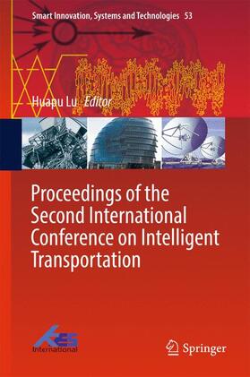 Lu |  Proceedings of the Second International Conference on Intelligent Transportation | Buch |  Sack Fachmedien