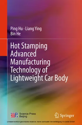 Hu / Ying / He | Hot Stamping Advanced Manufacturing Technology of Lightweight Car Body | E-Book | www.sack.de