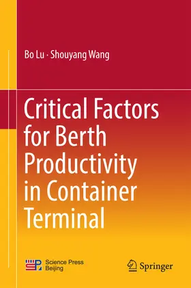 Lu / Wang |  Critical Factors for Berth Productivity in Container Terminal | eBook | Sack Fachmedien