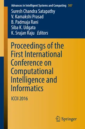 Satapathy / Prasad / Rani | Proceedings of the First International Conference on Computational Intelligence and Informatics | E-Book | sack.de
