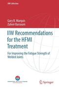 Marquis / Barsoum |  Iiw Recommendations for the Hfmi Treatment | Buch |  Sack Fachmedien