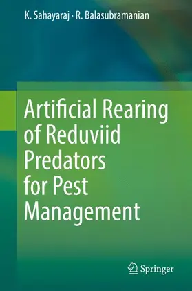 Sahayaraj / Balasubramanian |  Artificial Rearing of Reduviid Predators for Pest Management | Buch |  Sack Fachmedien