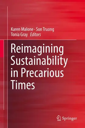 Malone / Truong / Gray |  Reimagining Sustainability in Precarious Times | Buch |  Sack Fachmedien